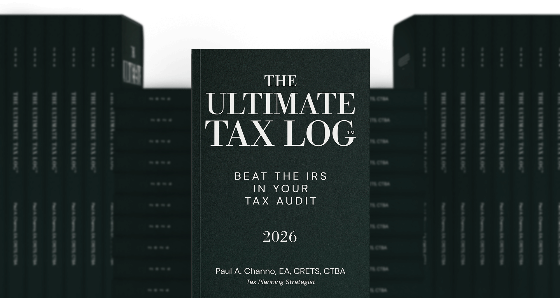 The Ultimate Tax Log by Paul A. Channo, EA, CRETS, CTBA